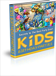 Title: Secrets to the Best Kids Birthday Party Ever, Author: Lou Diamond