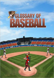 Title: Glossary of Baseball, Author: Publish this