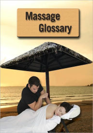 Title: Glossary of Massage, Author: Publish this