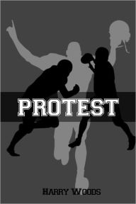 Title: Protest, Author: Harry Woods