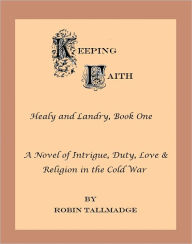 Title: Keeping Faith, Author: Robin Tallmadge