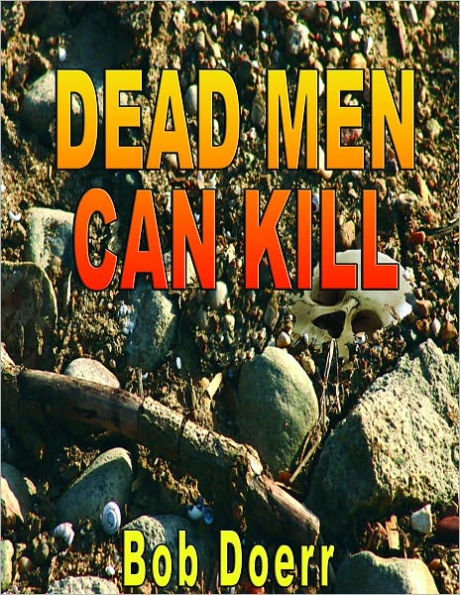 Dead Men Can Kill