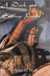 Title: A Dark and Stormy Knight, Author: John Wolf