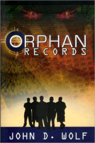 Title: Orphan Records, Author: John Wolf