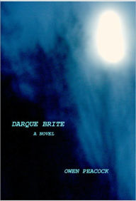 Title: DARQUE BRITE, Author: Owen Peacock