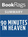 90 Minutes in Heaven by Don Piper l Summary & Study Guide