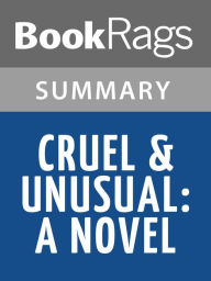 Title: Cruel & Unusual: A Novel by Patricia Cornwell l Summary & Study Guide, Author: BookRags