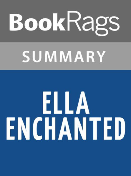 Ella Enchanted Gail Carson Levine l Summary & Study Guide