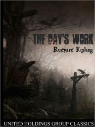 Title: The Day's Work, Author: Rudyard Kipling