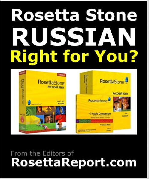 IS ROSETTA STONE RUSSIAN SOFTWARE RIGHT FOR YOU? Find out Rosettastone Flaws & Gotchas in Roseta Stone Russian Language Level 1 2 3 4 5