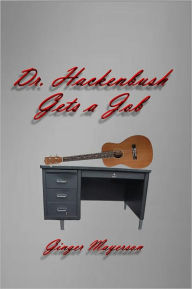 Title: Dr. Hackenbush Gets a Job, Author: Ginger Mayerson