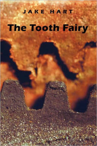 Title: The Tooth Fairy, Author: Jake Hart