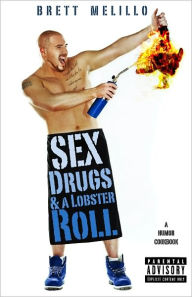 Title: Sex, Drugs, & a Lobster Roll, Author: Brett Melillo