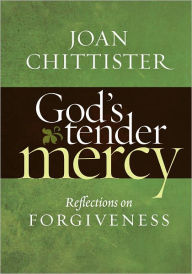 Title: God's Tender Mercy, Author: Joan Chittister