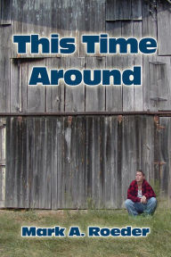 Title: This Time Around, Author: Mark Roeder