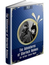 Title: The Adventures of Sherlock Holmes: Sherlock Holmes #9 / FLT CLASSICS, Author: Arthur Conan Doyle