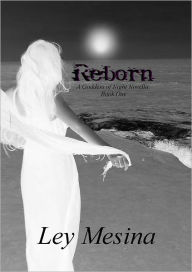 Title: Reborn (A Goddess of Night Novella: Book One), Author: Ley Mesina