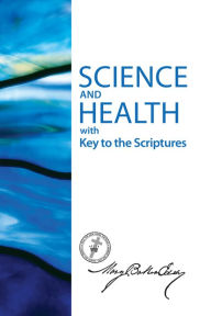 Title: Science and Health with Key to the Scriptures (Authorized Edition), Author: Mary Baker Eddy