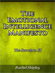 Title: The Emotional Intelligence Manifesto, Author: Rachel Shipley