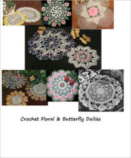 Title: Crochet Floral and Butterfly Doilies - Vintage Crochet Doily Patterns - Summertime Crochet, Author: Bookdrawer