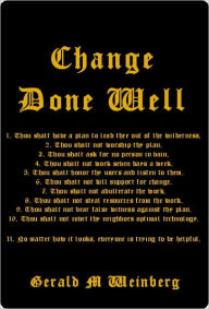 Title: Change Done Well, Author: Gerald Weinberg