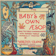 Title: The Baby's Own Aesop w/ Illustrations, Author: Aesop