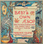 The Baby's Own Aesop w/ Illustrations