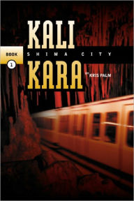 Title: Kali Kara - Shima City, Author: Kris Palm