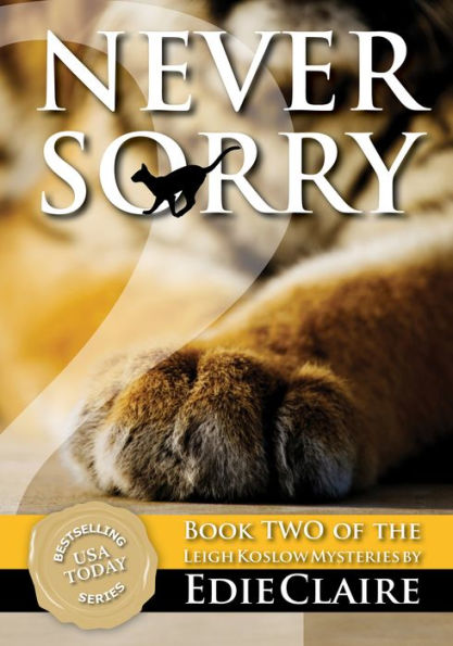 Never Sorry (Leigh Koslow Mystery Series #2)