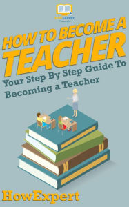 Title: How To Become a Teacher, Author: HowExpert