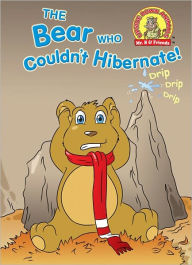 Title: The Bear Who Couldn't Hibernate!, Author: Taylor Brandon