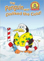 The Penguin Who Disliked The Cold!