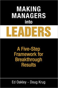 Title: Making Managers into Leaders, Author: Ed Oakley