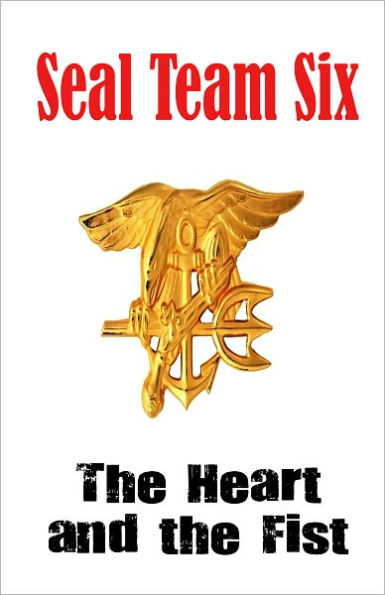 SEAL Team Six: The Heart and the Fist