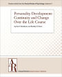 Personality Development: Continuity and Change Over the Life Course