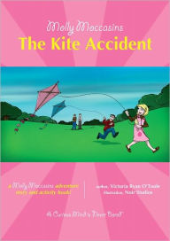 Title: Molly Moccasins -- The Kite Accident, Author: Victoria Ryan O'Toole