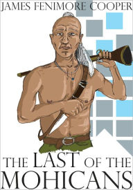 Title: The Last of the Mohicans, Author: James Fenimore Cooper