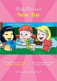 Title: Molly Moccasins -- New Toy, Author: Victoria Ryan O'Toole