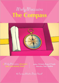 Title: Molly Moccasins -- The Compass, Author: Victoria Ryan O'Toole