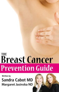 Title: The Breast Cancer Prevention Guide, Author: Sandra Cabot