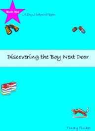 Title: Discovering the Boy Next Door, Author: Tracey Fischer