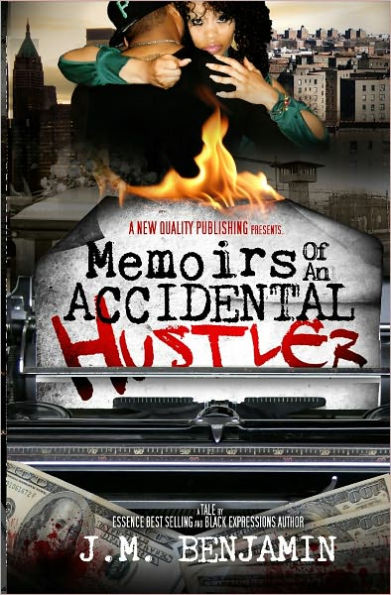 MEMOIRS OF AN ACCIDENTIAL HUSTLER