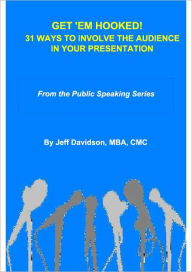 Title: 31 Ways to Involve the Audience in Your Presentation, Author: Jeff Davidson