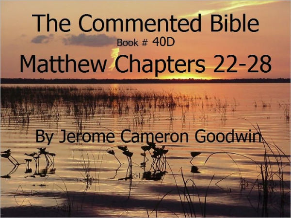 A Commented Study Bible With Cross-References - Book 40D - Matthew