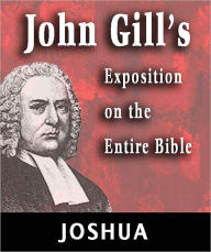 Title: John Gill's Exposition on the Entire Bible-Book of Joshua, Author: John Gill