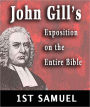 John Gill's Exposition on the Entire Bible-Book of 1st Samuel