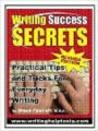 Writing Success Secrets - Practical Tips and Tricks for Everyday Writing