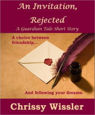 Title: An Invitation, Rejected, Author: Chrissy Wissler