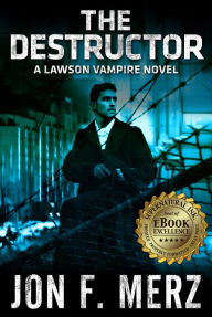 The Destructor Lawson Vampire Novels The Destructor Lawson Vampire Novels