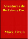 Las aventuras de Huckleberry Finn (Clasicos) (Spanish Edition)